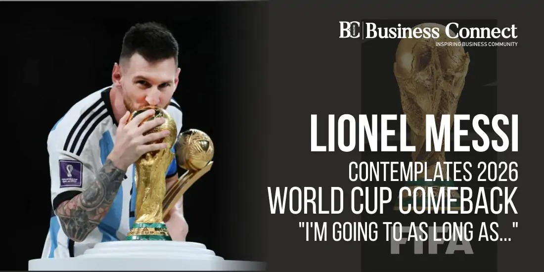 Lionel Messi Contemplates 2026 World Cup Comeback: 