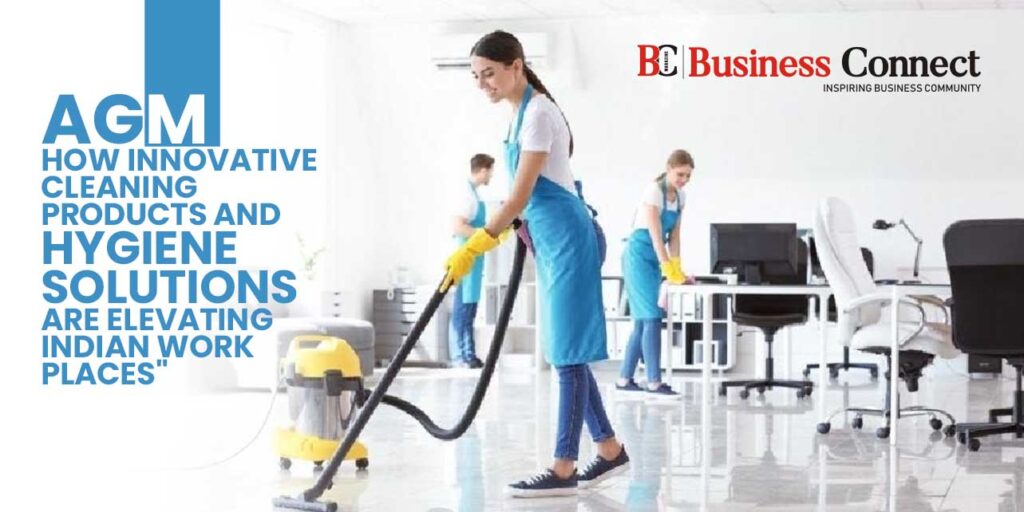 AGM Enterprises: "How Innovative Cleaning Products and Hygiene Solutions are Elevating Indian Workplaces"