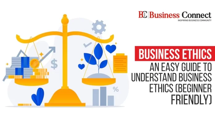 Business Ethics : An easy guide to understand business