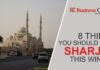 8 Things You Should Do in Sharjah This Winter