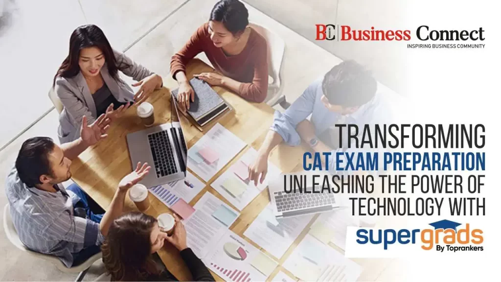 Transforming CAT Exam Preparation Transforming CAT Exam Preparation