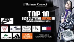 Top 10 best clothing brands in the world for fashion lovers