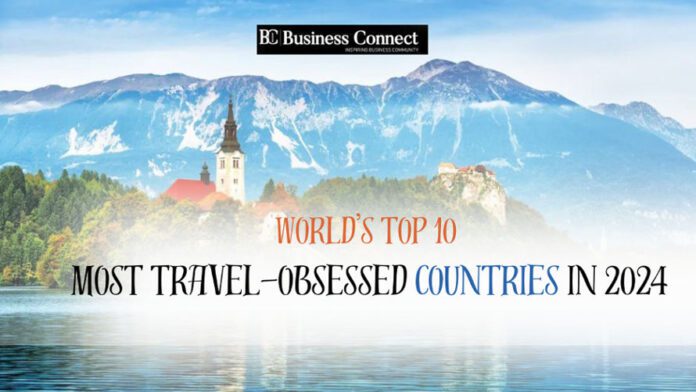 World’s top 10 most travel-obsessed countries in 2024