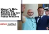 Macron’s State Visit For The Republic Day Eve; Elevates India- France Relations