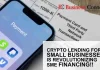 Crypto Lending For Small Businesses Is Revolutionizing SME Financing!!