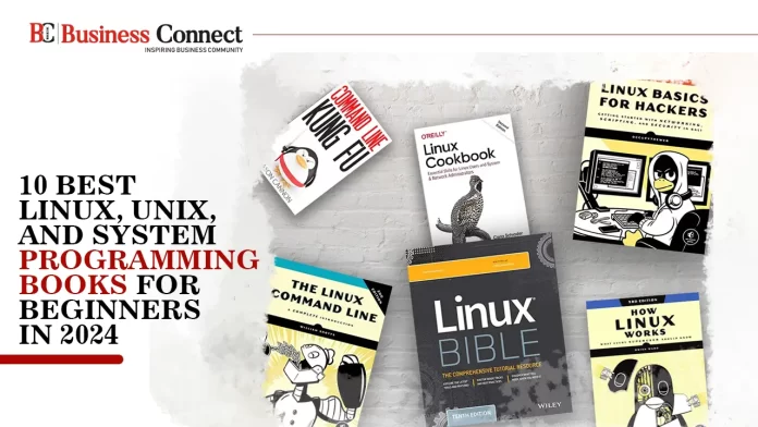 10 Best Linux, UNIX, System Programming Books For Beginners