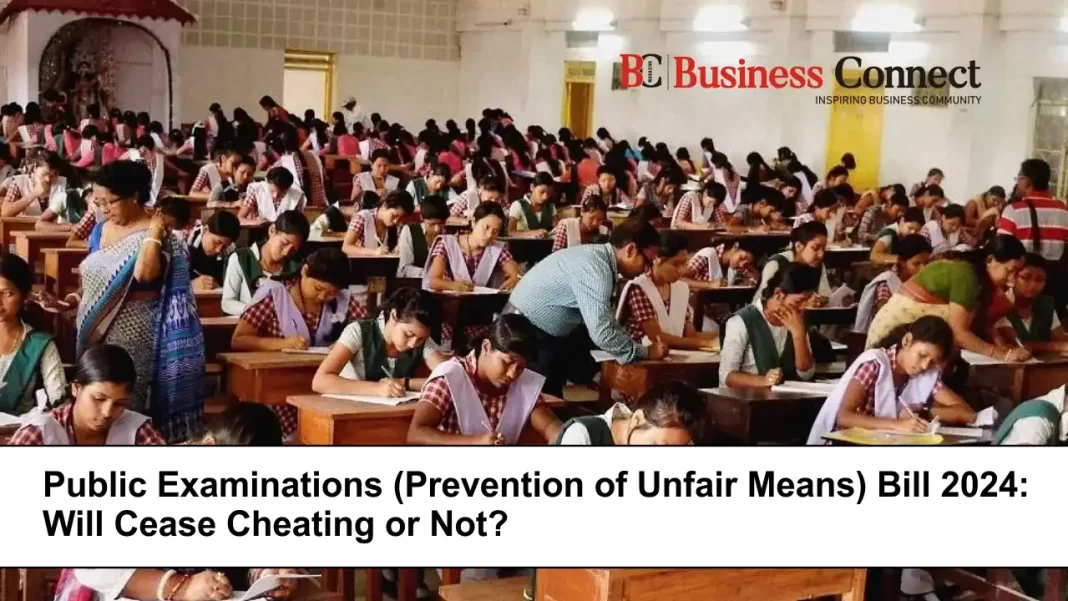 Public Examinations (Prevention of Unfair Means) Bill 2024: Will Cease Cheating or Not?