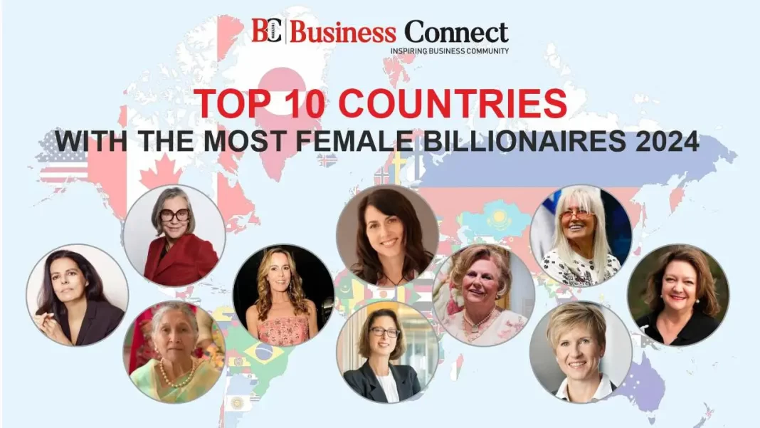 TOP 10 COUNTRIES WITH THE MOST FEMALE BILLIONAIRES 2024