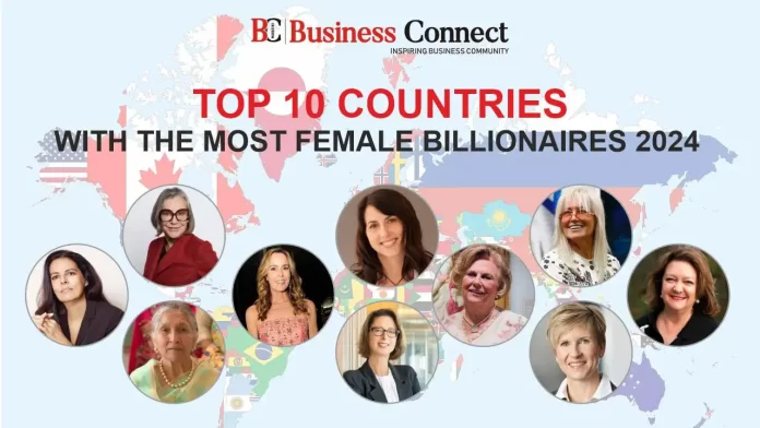 TOP 10 COUNTRIES WITH THE MOST FEMALE BILLIONAIRES 2024