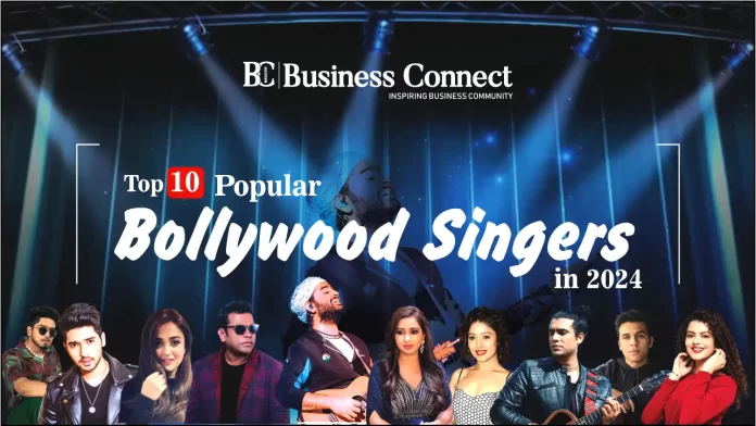 Top 10 Popular Bollywood Singers in 2024