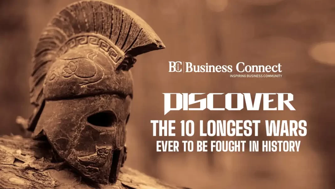 Discover The 10 Longest Wars Ever To Be Fought In History