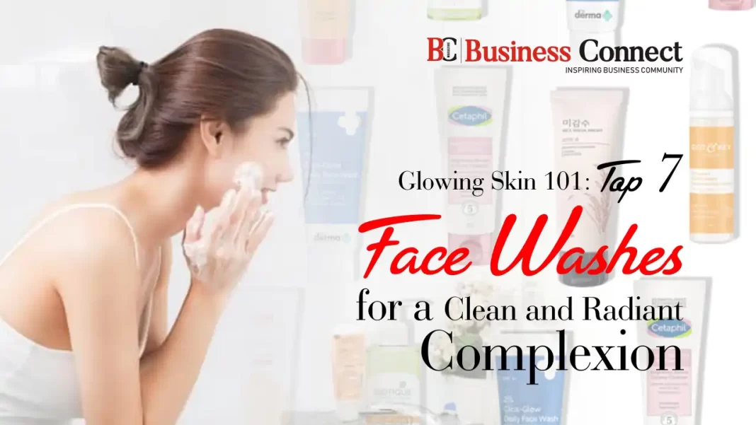 Top 7 Face Washes for a Clean and Radiant Complexion.webp