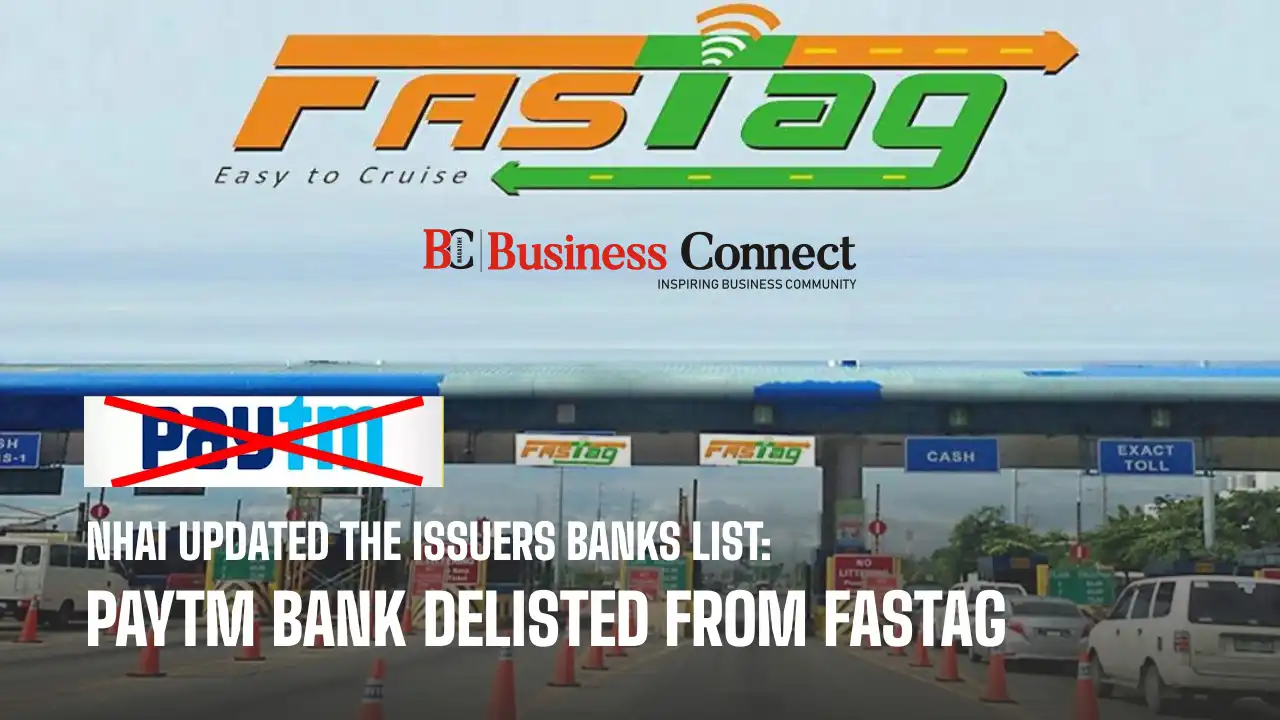 NHAI Updated The Issuers Banks List: Paytm Bank Delisted From FASTag