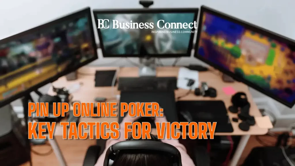 Pin Up Online Poker: Key Tactics for Victory