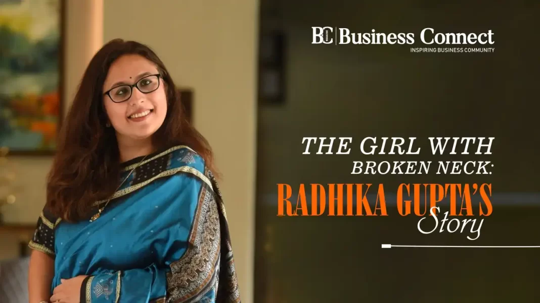 The Girl with Broken Neck: Radhika Gupta's Story