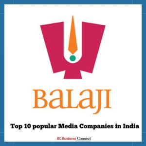 Balaji Telefilms Limited | Top 10 popular media companies in india.jpg