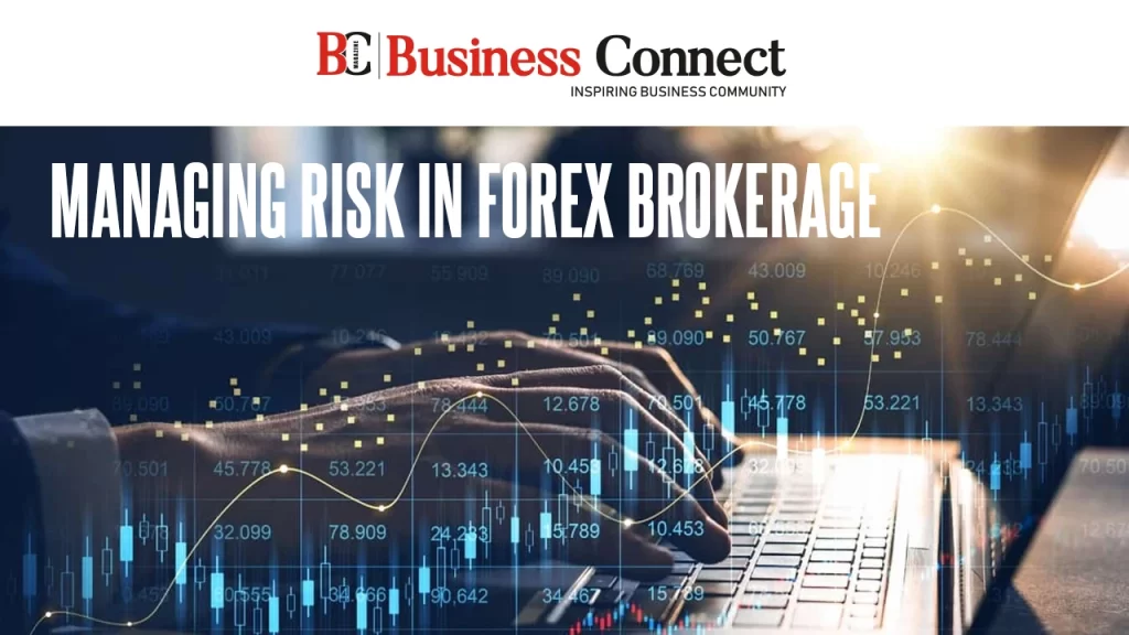 Managing Risk in Forex Brokerage