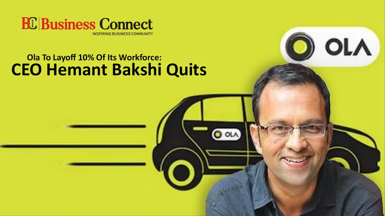 Ola To Layoff 10% Of Its Workforce: CEO Hemant Bakshi Quits