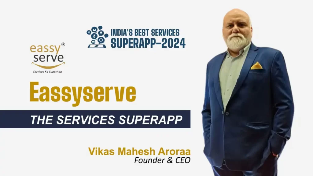 Eassyserve – The Services SuperApp