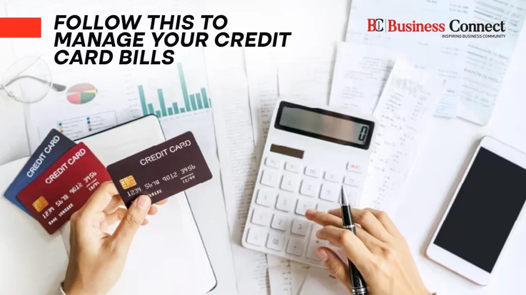 Follow This to Manage Your Credit Card Bills