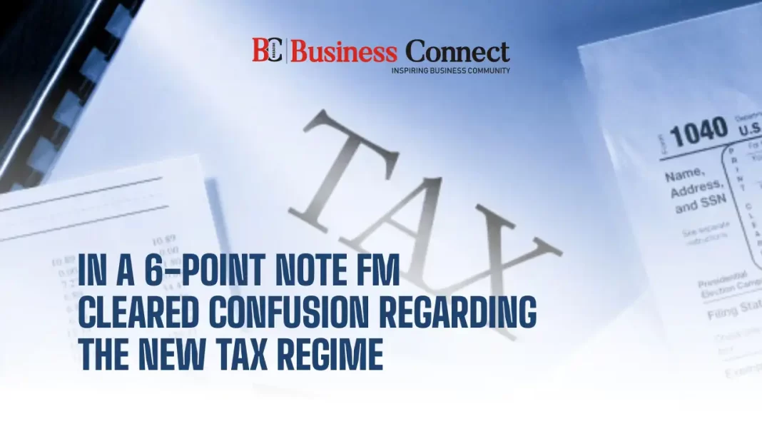 In a 6-Point Note, FM Cleared Confusion Regarding The New Tax Regime