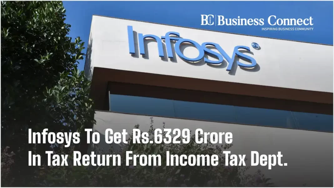Infosys To Get Rs.6329 Crore In Tax Return From Income Tax Dept.