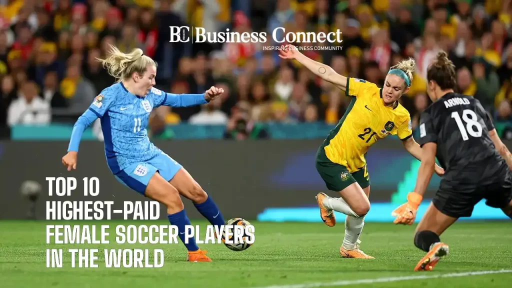 TOP 10 Highest Paid Female Soccer Players in the world 2 Business Connect Magazine