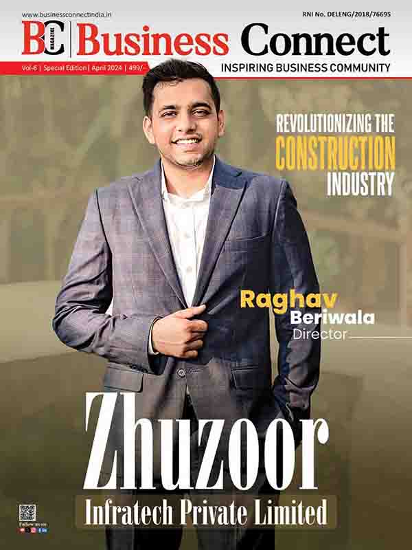 Zhuzoor Infratech Private Limited page 001 Business Connect Magazine