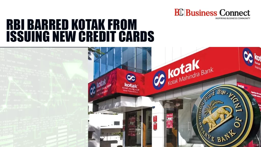RBI Barred Kotak From Issuing New Credit Cards