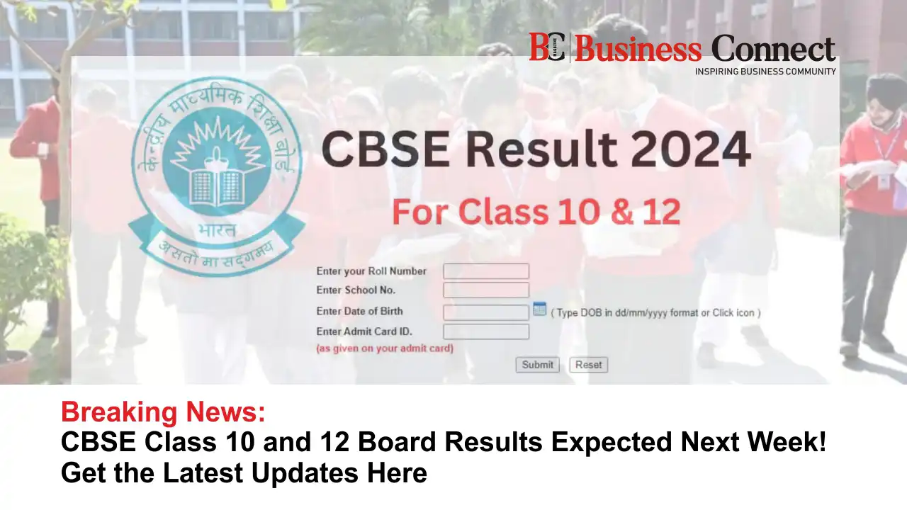 Breaking News: CBSE Board Class 10 and 12 Results Expected Next Week! Get the Latest Updates Here.webp
