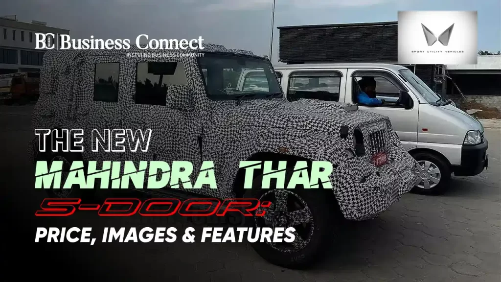 The New Mahindra Thar 5 Door Price Images Features 1 Business Connect Magazine