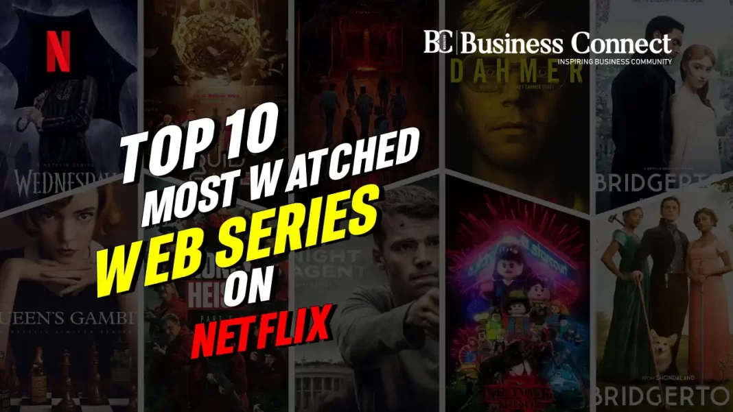 Top10 most watched web series on Netflix.webp