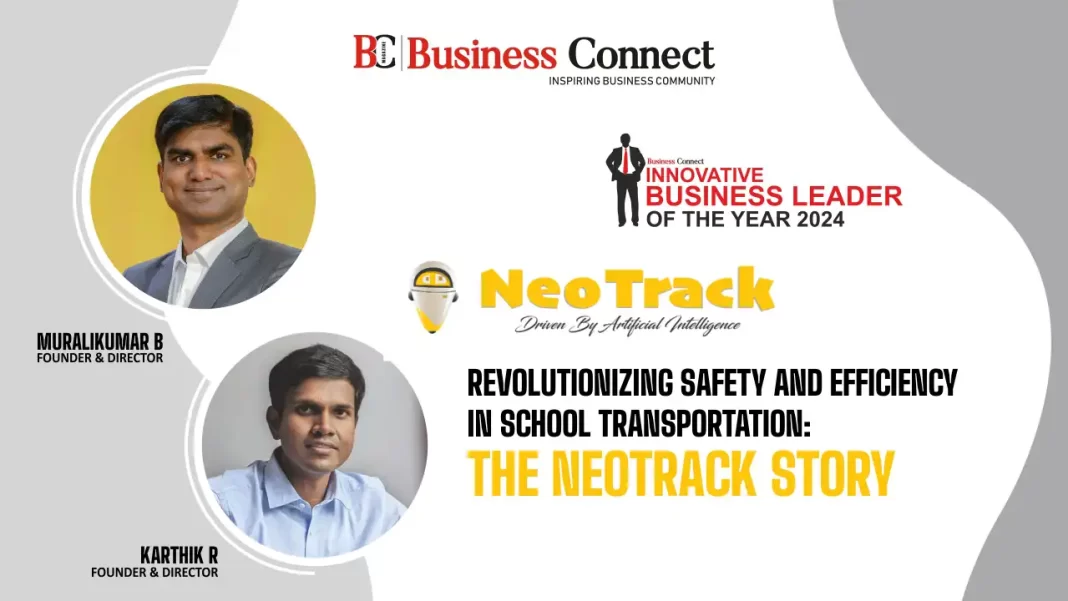 NeoTrack: Revolutionizing Safety and Efficiency in School Transportation: