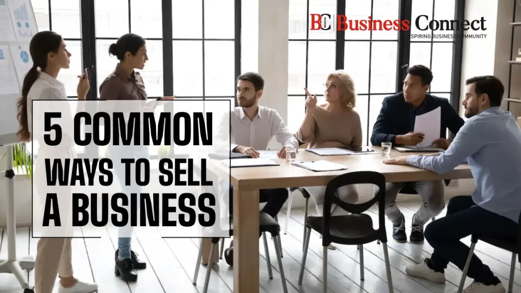 5 common Ways to Sell a Business