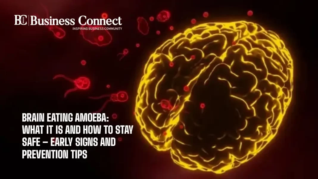 Brain-Eating Amoeba: What It Is and How to Stay Safe – Early Signs and Prevention Tips