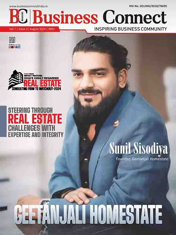 Impact Feature India s Highly Regarded Real Estate Consulting Firm to Watchout 2024 page 001 Business Connect Magazine