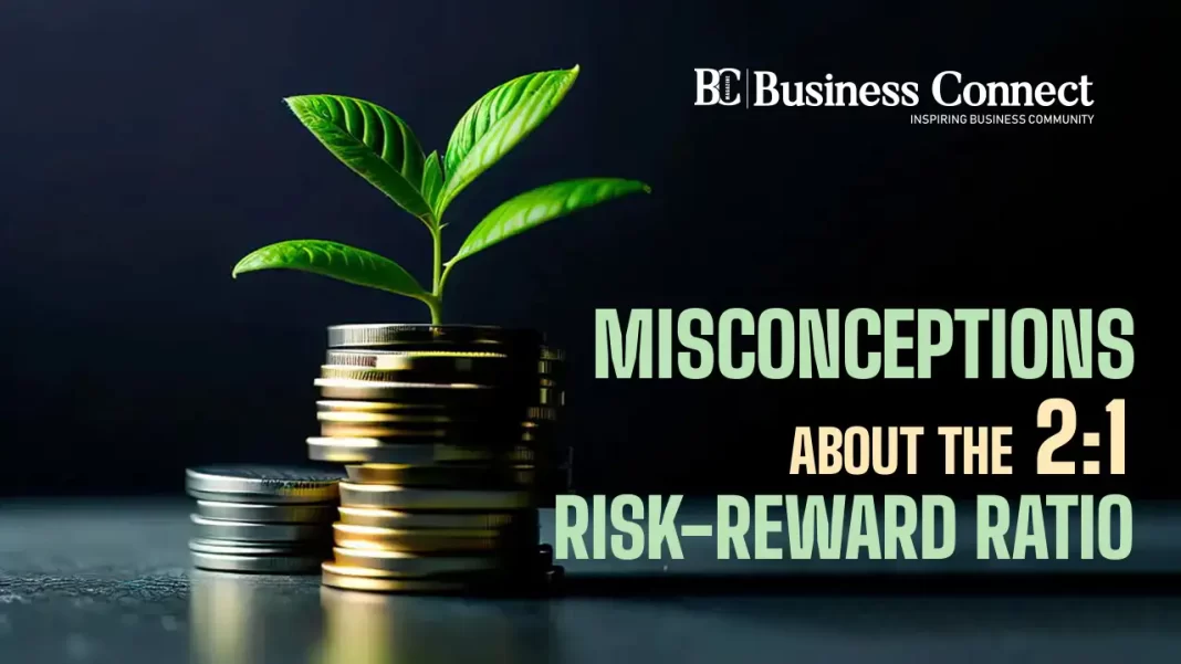 Misconceptions about the 2:1 Risk-Reward Ratio