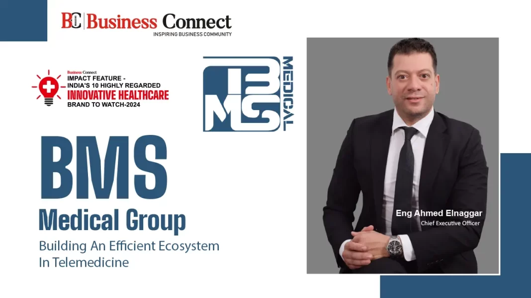 BMS Medical Group: Building An Efficient Ecosystem In Telemedicine