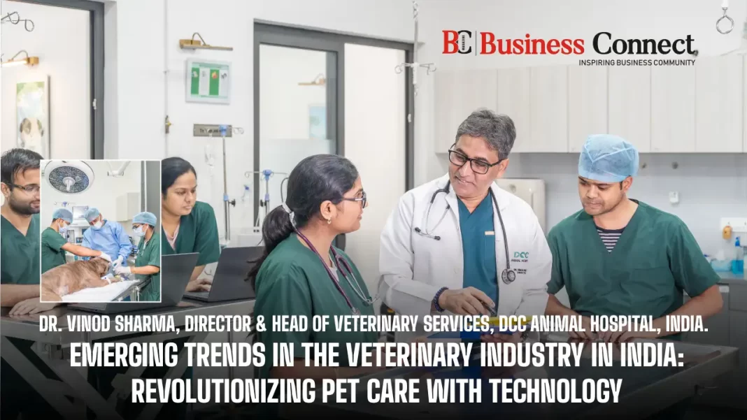 Emerging Trends in the Veterinary Industry in India: Revolutionizing Pet Care with Technology