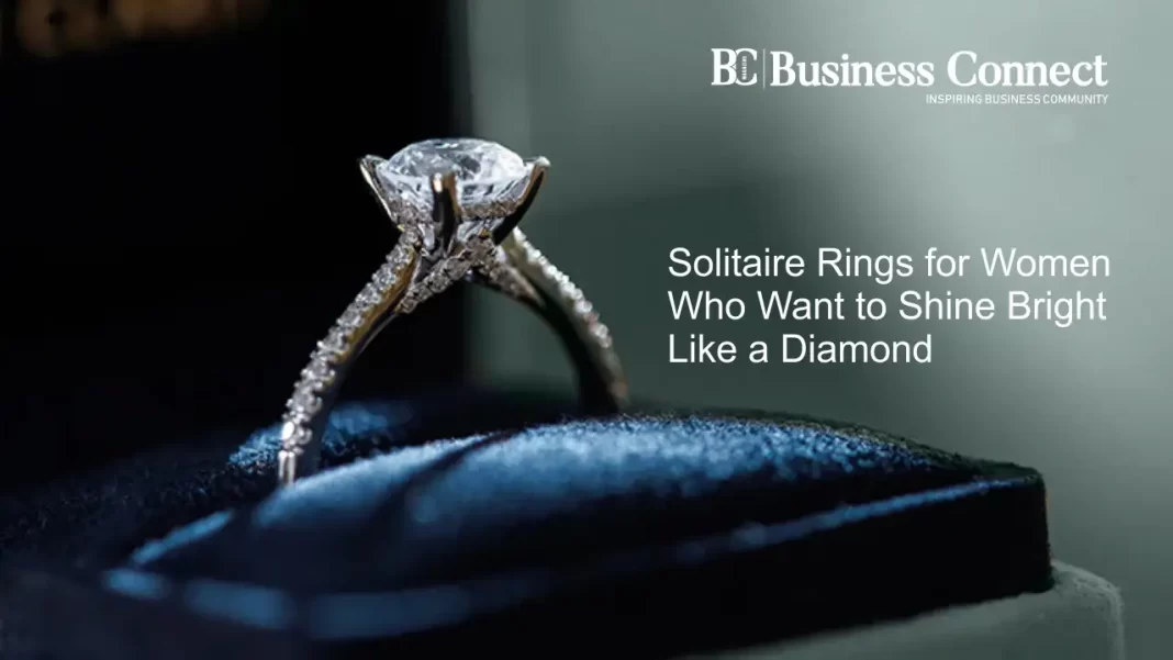 Solitaire Rings for Women Who Want to Shine Bright Like a Diamond