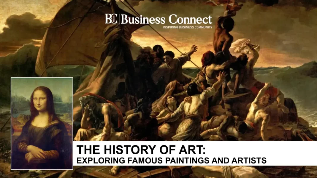 The History of Art: Exploring Famous Paintings and Artists