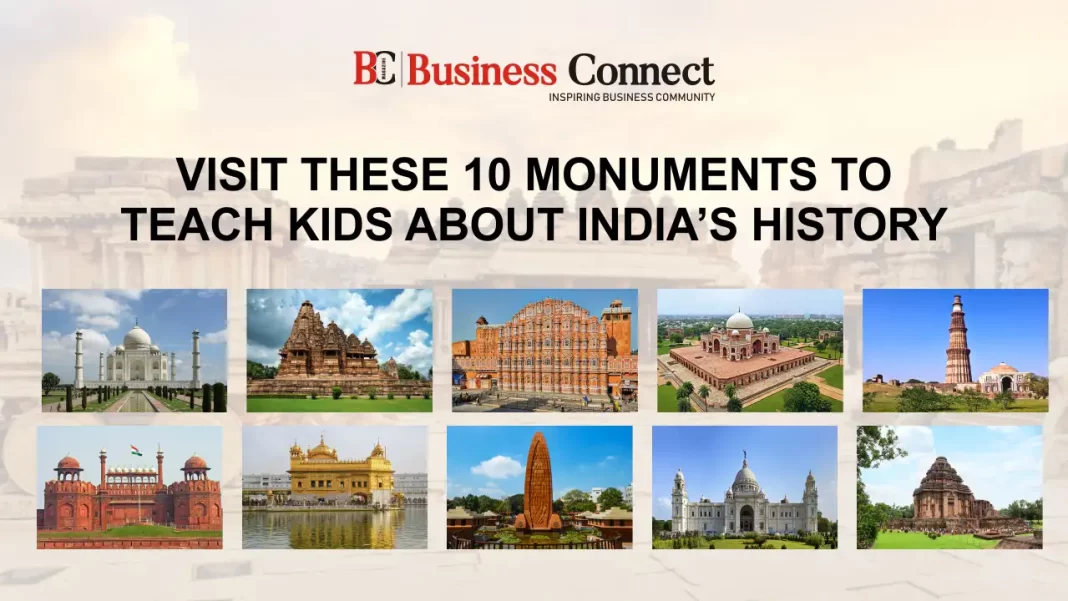 Visit these 10 monuments to teach kids about India’s history India is known for its rich history and legacy. There are various popular monuments in India. The monuments which were built during the time when our nation was ruled by kings, are a sight to behold. In this blog, we shall discuss top 10 monuments where you should visit to tell kids about the rich legacy and history India holds. 01. Taj Mahal: One of the seven wonders of the world, Taj Mahal, is the jewel of Indian monuments. This monument was built in the memory of Mumtaz Mahal by the Mughal emperor Shah Jahan. It took almost 20 years to complete this wonder with the help of 22,000 artisans from across the globe. 02. Red Fort: The Red Fort was constructed over ten years from 1638 to 1648. This fort was constructed when Shah Jahan shifted the capital from Agra to Delhi and it was then known as the Quila-e-Mubarak. It is even included in the UNESCO heritage site. It is divided in various sections such as canals, balconies and many more. Every Independence Day, the prime minister of our nation hoists the national flag from this place. 03. Qutub Minar: Qutub Minar of Delhi is regarded as the site of the first Muslim kingdom in northern India, the Qutub Minar is definitely one of the most historical sites in India. It is one of the finest examples of Indo-Muslim architecture as it is made up of red sand stone. It was named after Qutub-ud-din Aibak who was the first Muslim ruler of North India. The first mosque in India is also located at the foot of the Qutub Minar. 04. Humayun’s Tomb: This tomb is a beautiful example of Indian and Persian architecture. Humayun’s wife Hamida Banu Begum authorized the construction of this tomb for her husband in the 15th Also, an interesting fact- Humayun’s Tomb was one of the main inspirations for the Taj Mahal. 05. Hawa Mahal: The Palace of Winds or Hawa Mahal gets its name due to the fact that it looks like a honeycomb, with its 953 intricate windows. Inspired by the unique structure of Khetri Mahal, it was built in 1799 by Maharaja Sawai Pratap Singh. It is built from red and pink sandstone. It is popularly known as the palace of winds. 06. Khajuraho Temples: The Khajuraho temples of Madhya Pradesh has always been thought of as the place that portrays the sensuality and eroticism at its best, a lot of sculptures are inspired by the very famous book named Kamasutra. The temple has Nagara style architectural symbolism. This temple was built by the Chandela dynasty in between 885-1000 CE. 07. Konark Temple: The Konark Temple of Odisha built by the great ruler of the Ganga dynasty- King Narasimha Deva I, with 1200 artisans, the Konark Temple is like magic set in multiple stones. Located on the coast of the Bay of Bengal, this temple signifies the small detailing of ancient architecture. The twelve wheels at the base of the temple are sundials that accurately shows the time. 08. Victoria Memorial: The Victoria Memorial in Kolkata is one of the most historical tourist places in India and was built during the peak of the British era in India. The Viceroy Lord Curzon came up with the idea of this monument but its actual design was laid down by Sir William Emerson. The lush green gardens, a museum filled with British architecture including weapons, paintings, sculptures, artifacts etc. and a royal portrait of the Queen are what you will find in these beautiful monuments. 09. Jallianwala Bagh: The infamous Jallianwala Bagh comes next- the bloody history of Jallianwala Bagh is known to almost everyone. The Jallianwala massacre took place near the Golden Temple in Amritsar. Covering around 6.5 acres, it is the place where General Dyer ordered a mass shooting on the day of Baisakhi. Thousands of innocents were load down to death in this incident. 10. Golden Temple: The Golden Temple of Amritsar is one of the most famous Gurudwara in the entire world. It is also known as Sri Harmandir Sahib which is one of the important spiritual places in India. There are four entrances to the Gurudwara symbolizing the concept of equality. Each day, over a hundred thousand people partake the Langer here. Add Business Connect magazine to your Google News feed Must Read: Understanding Burn Scars: How Treatment Creams Can Help Your Skin Recover Solitaire Rings for Women Who Want to Shine Bright Like a Diamond The History of Art: Exploring Famous Paintings and Artists Jannock: A Frontrunner Delivering Excellence in Exhibition Stand Design Robonetics Automation Solutions LLP 7 Key Benefits of Hiring a PR Firm to Promote Your Startup The Essential Diet Guide for Entrepreneurs: Fuel Your Success