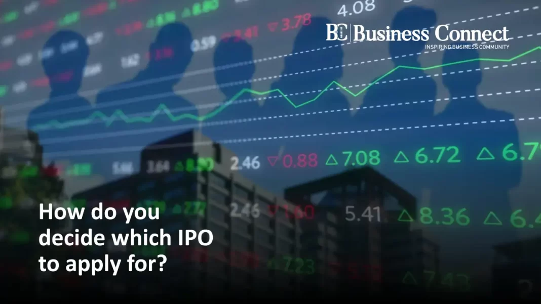 How do you decide which IPO to apply for?