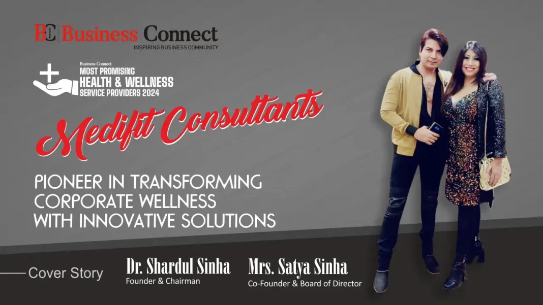 Medifit Consultants: Pioneer In Transforming Corporate Wellness With Innovative Solutions