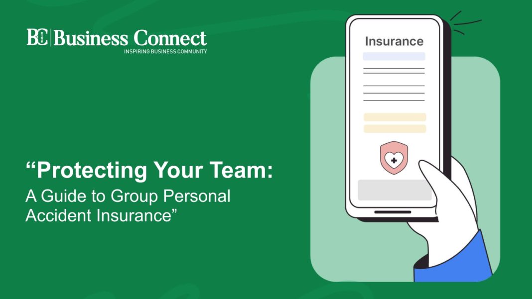 Protecting Your Team: A Guide to Group Personal Accident Insurance