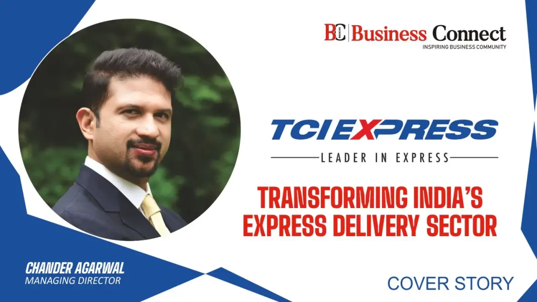 TCI EXPRESS LIMITED: TRANSFORMING INDIA’S EXPRESS DELIVERY SECTOR