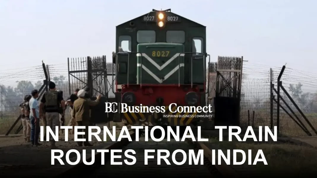 International Train Routes from India