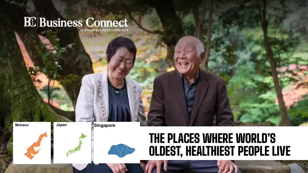 The Places where World’s Oldest, Healthiest People Live