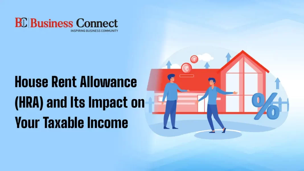 House Rent Allowance (HRA) and Its Impact on Your Taxable Income