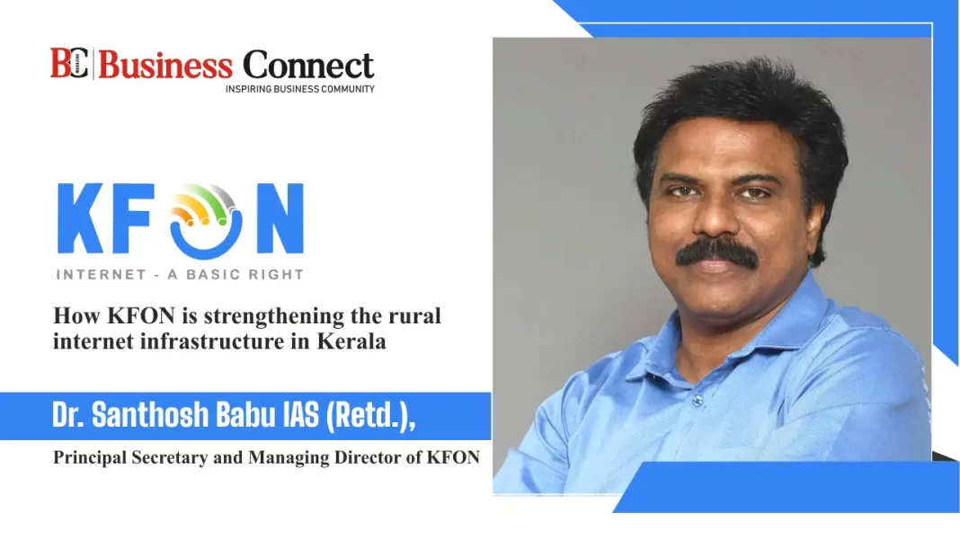 How KFON is strengthening the rural internet infrastructure in Kerala